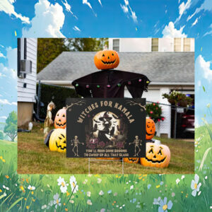Witches For Kamala You'll Need Some Brooms To Sweep Up All That Glass Halloween Yard Signs