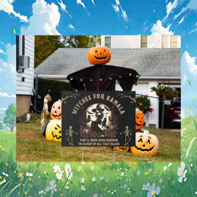 Witches For Kamala You'll Need Some Brooms To Sweep Up All That Glass Halloween Yard Signs