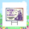 Witches for Kamala You'll Need Some Brooms To A Sweep Up All That Glass 2024 Yard Sign