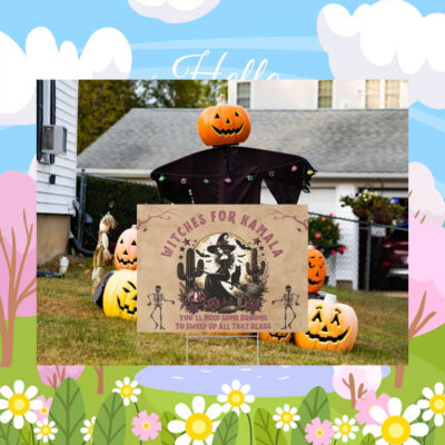 Witches for Kamala You'll Need Some Brooms To Sweep Up All The Glass Halloween Yard Sign