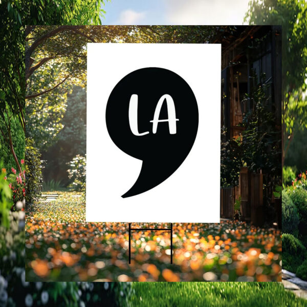 2024 Comma La Kamala Harris Yard Signs