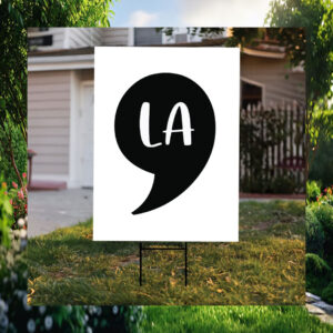 2024 Comma La Kamala Harris Yard Signs
