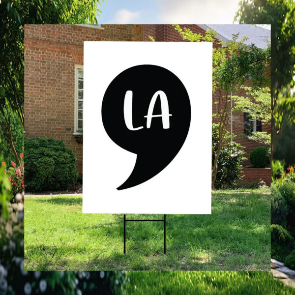 2024 Comma La Kamala Harris Yard Signs