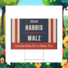 2024 Harris For The People Walz Leadership For A New Era Yard Sign