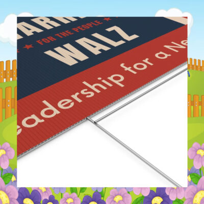2024 Harris For The People Walz Leadership For A New Era Yard Signs