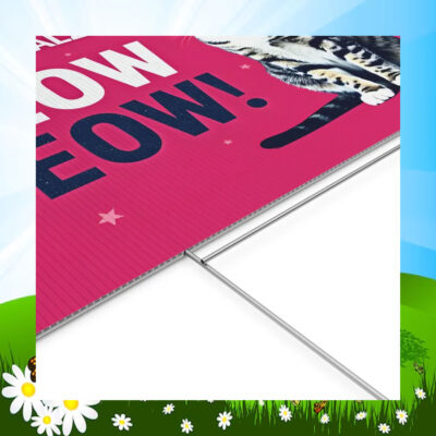 2024 Harris Walz Meow Meow Yard Sign