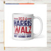 2024 Harris Walz Not Going Back Mug