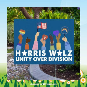 2024 Harris Walz Unity Over Division Yard Sign