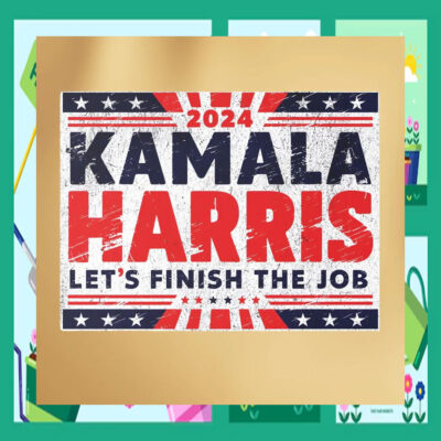 2024 Kamala Harris Let's Finish The Job Election Yard Signs
