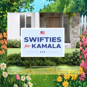 2024 Swifties For Kamala Yard Signs
