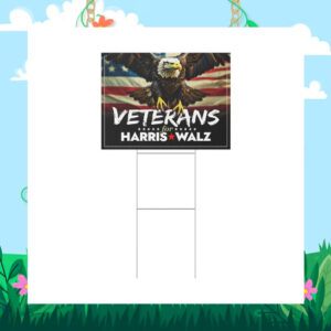 2024 Veterans For Harris Walz Yard Signs