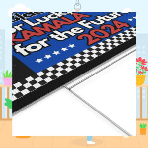 A Black Cat For Luck, Kamala For The Future 2024 Yard Signs