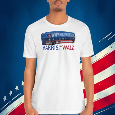 A New Way Forward Bus Harris 2024 Walz Shirt
