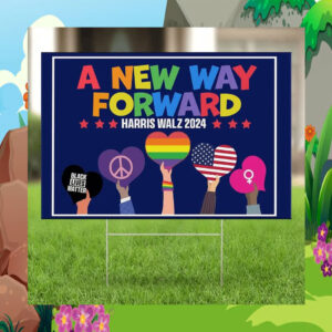 A New Way Forward Harris Walz 2024 Yard Sign
