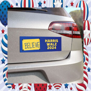 Believe Harris Walz Car Magnets