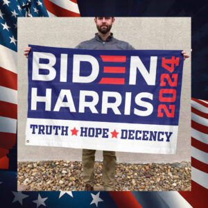 Biden Harris 2024 Truth Hope Decency Flags