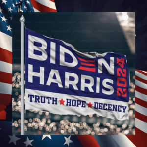 Biden Harris 2024 Truth Hope Decency Flags