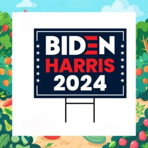 Biden Harris 2024 Yard Signs
