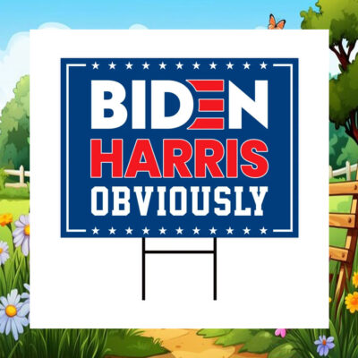 Biden Harris Obviously 2024 Yard Sign