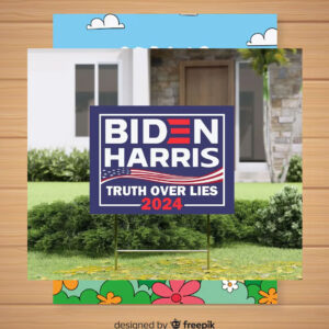 Biden Harris Truth Over Lies 2024 President Yard Sign