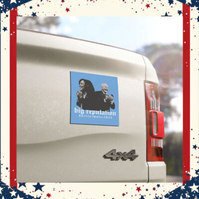 Big Reputation Harris Walz 2024 Car Magnet