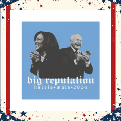 Big Reputation Harris Walz 2024 Car Magnet