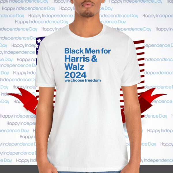 Black Men For Harris & Walz 2024 We Choose Freedom