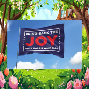 Bring Back The Joy Vote Harris Walz 2024 flags