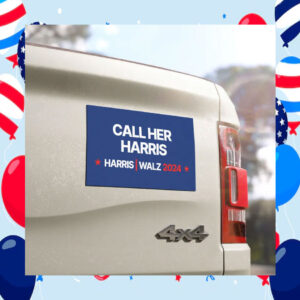 Call her Harris Walz 2024 Election Car Magnet