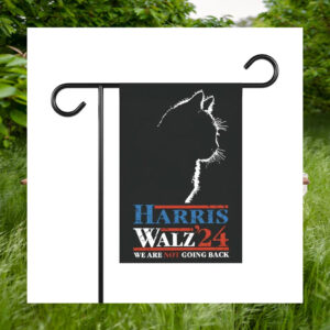 Cat Harris Walz 24 We Are Not Going Back Garden Flag
