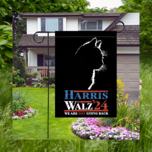 Cat Harris Walz 24 We Are Not Going Back Garden Flag