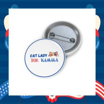 Cat Lady For Kamala Pin Buttons