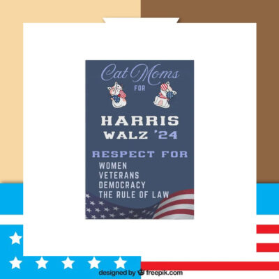 Cat Moms For Harris Walz 24 Respect For Women Veterans Democracy The Rule Of Law Flag