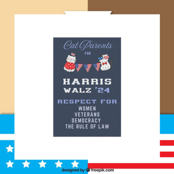 Cat Parents For Harris Walz 24 Respect For Women Veterans Democracy The Rule Of Law Flag
