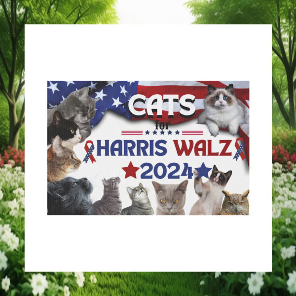 Cats For Harris Walz 2024 Yard Signs