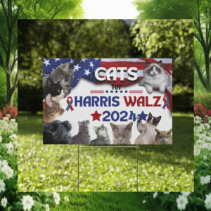 Cats For Harris Walz 2024 Yard Signs