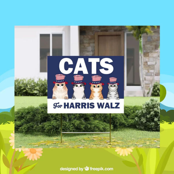 Cats For Harris Walz Plastic Yard Sign