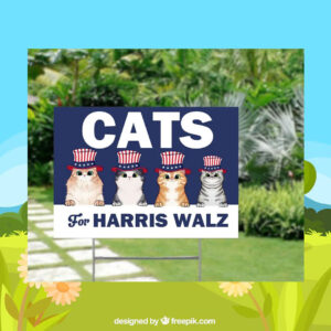 Cats For Harris Walz Plastic Yard Sign