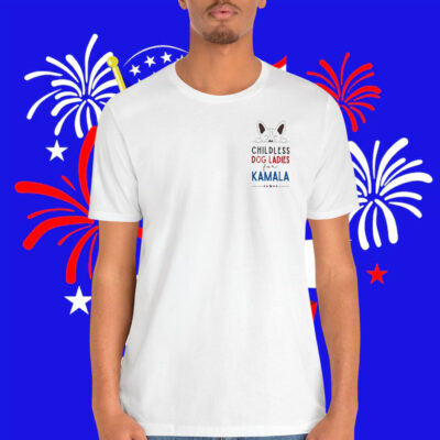 Childless Dog Ladies For Kamala Shirts