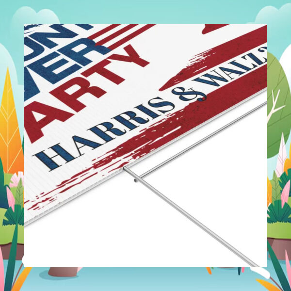 Country Over Party Harris & Walz 24 Yard Signs