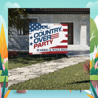 Country Over Party Harris & Walz 24 Yard Signs