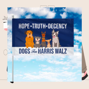 Dogs For Harris Walz Hope Truth Decency Election Flag