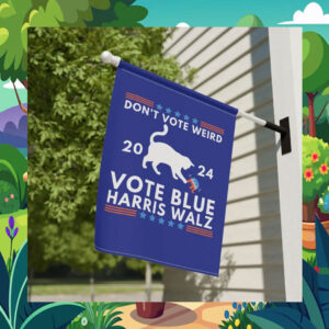 Don't Vote Weird Vote Blue Harris Walz 2024 Flag