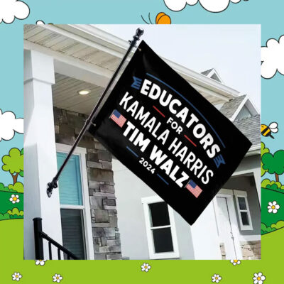 Educators For Kamala Harris Tim Walz 2024 Flags