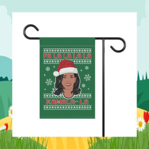 Fa La La Kamala- La Christmas Garden Flag