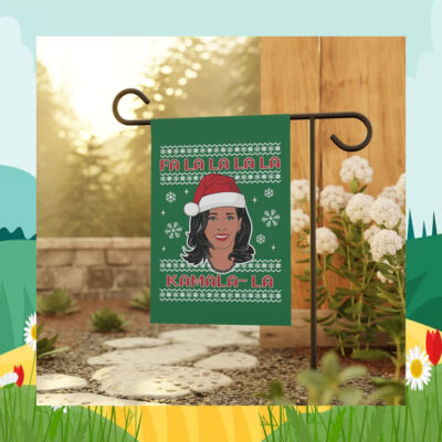 Fa La La Kamala- La Christmas Garden Flag