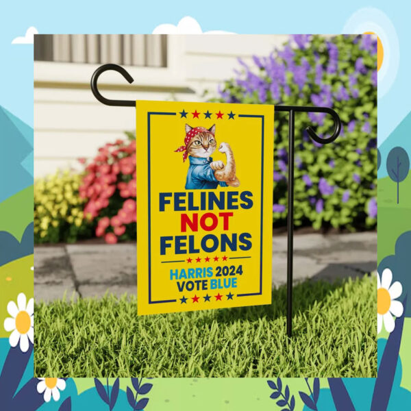 Felines Not Felons Harris 2024 Vote Blue Garden Flag