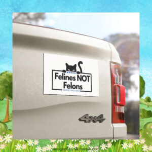 Felines not Felons Harris Walz 2024 Car Magnets