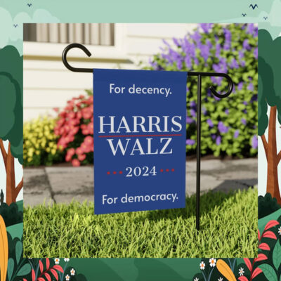 For Decency. Harris Walz 2024 For Democracy Flags