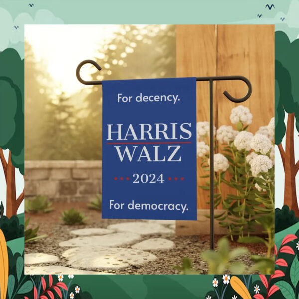 For Decency. Harris Walz 2024 For Democracy Flags